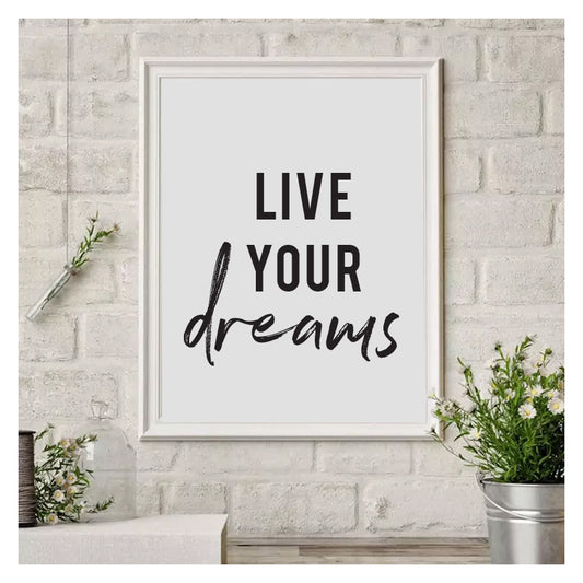 Live Your Dreams - Black and White Printable Wall Quote